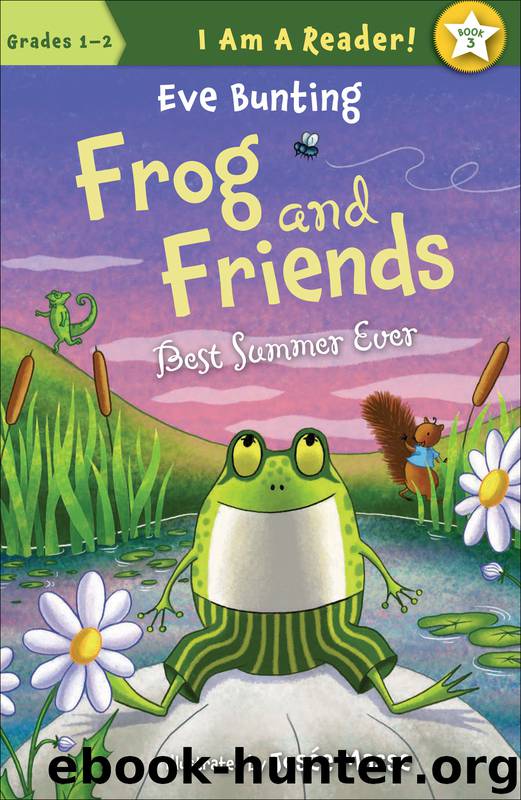 The Best Summer Ever by Eve Bunting & Josée Masse