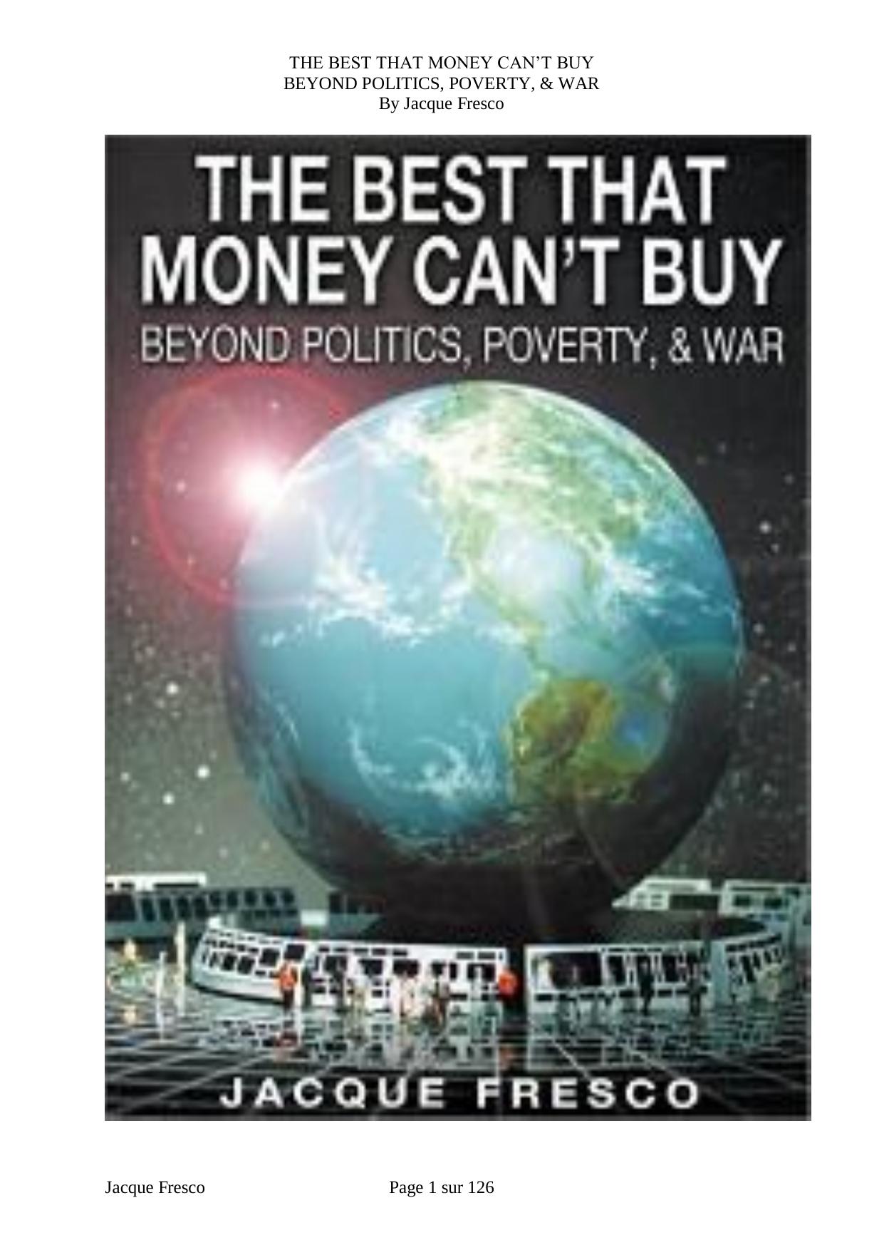 The Best That Money Cant Buy-Beyond Politics Poverty and War by freeworld