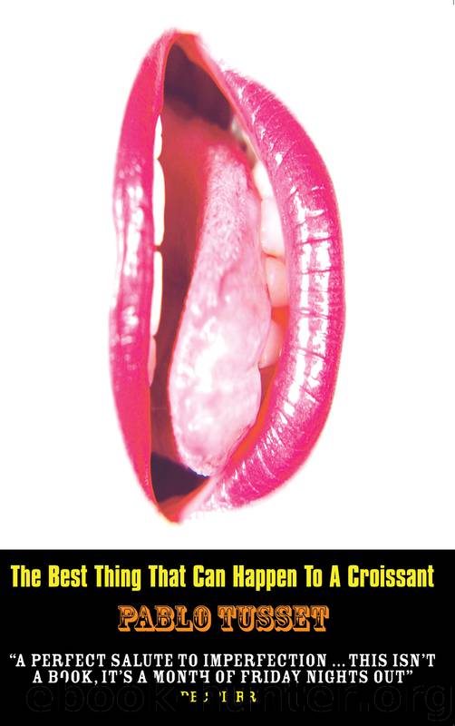 The Best Thing That Can Happen to a Croissant by Pablo Tusset
