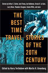 The Best Time Travel Stories of the 20th Century by Harry Turtledove & Martin H Greenberg