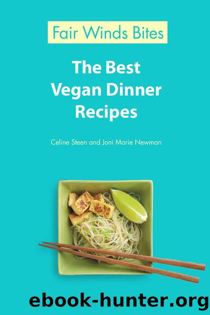 The Best Vegan Dinner Recipes by Celine Steen