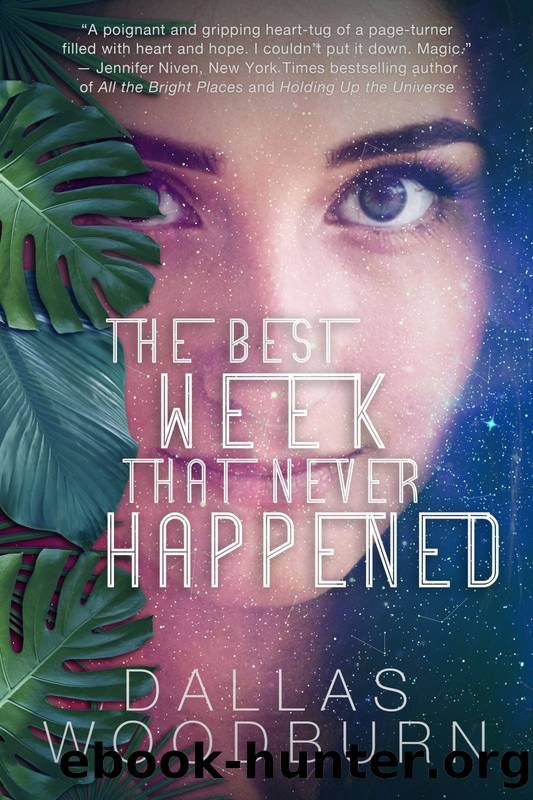 The Best Week That Never Happened by Dallas Woodburn