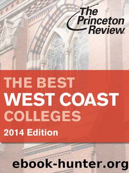 The Best West Coast Colleges, 2014 Edition by Princeton Review