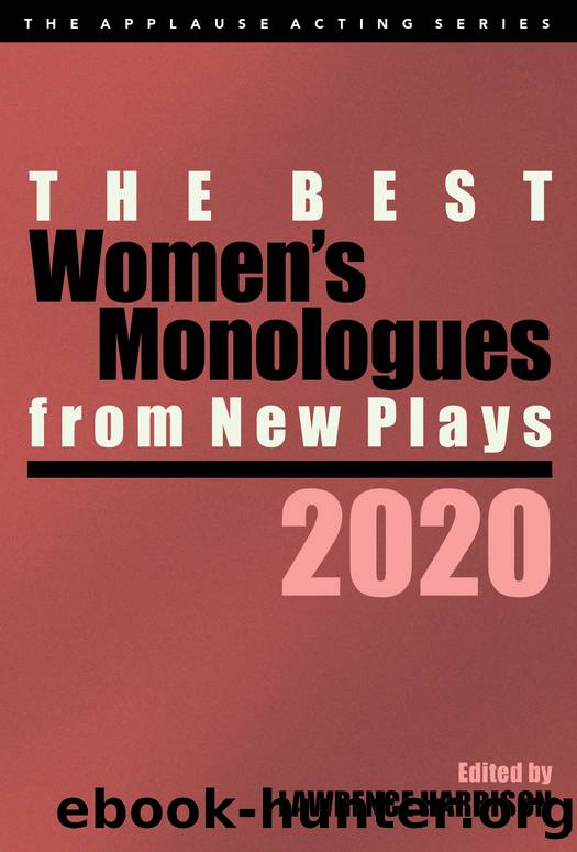The Best Women's Monologues from New Plays, 2020 by Lawrence Harbison