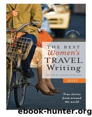 The Best Women's Travel Writing 2011 by Lavinia Spalding
