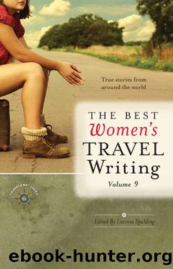 The Best Women's Travel Writing, Volume 9 by Lavinia Spalding
