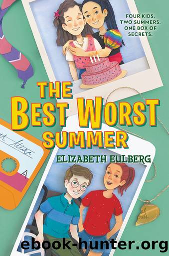 The Best Worst Summer by Elizabeth Eulberg