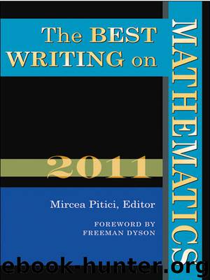 The Best Writing on Mathematics 2011 by Pitici Mircea; Dyson Freeman;
