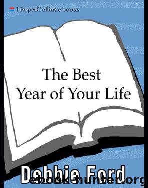 The Best Year of Your Life by Debbie Ford