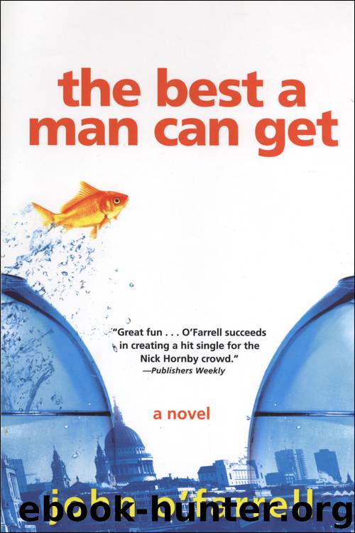 The Best a Man Can Get by John O'Farrell