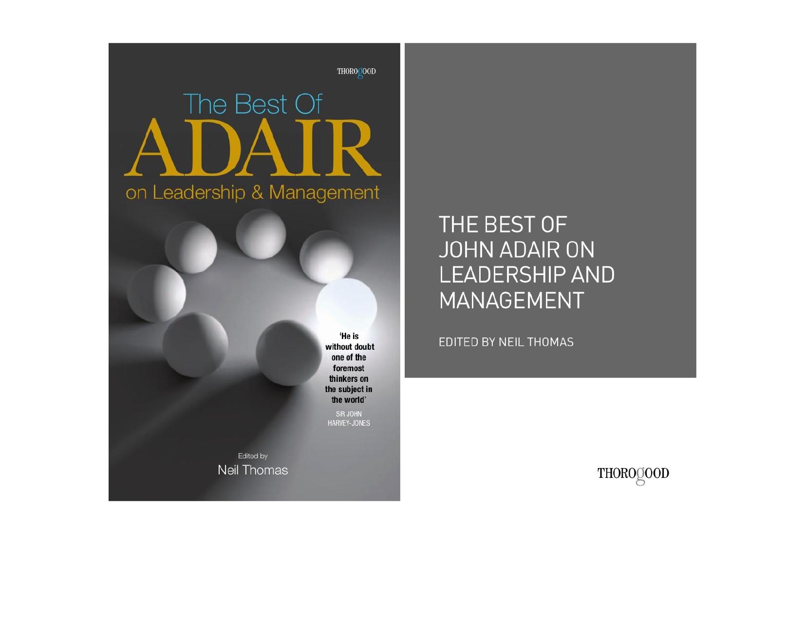 The Best of Adair on Leadership & Management. Ed. By Nail Thomas. London: Thorogood Publishing (Ð½Ð° Ð°Ð½Ð³Ð».) by John Adair