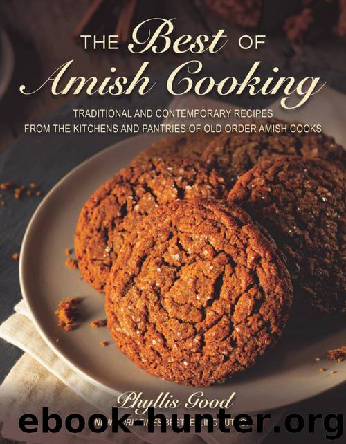 The Best of Amish Cooking by Phyllis Pellman Good
