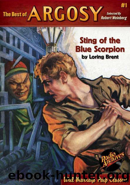 The Best of Argosy #1 - Sting of the Blue Scorpion by Lorring Brent & George F. Worts & RadioArchives.com