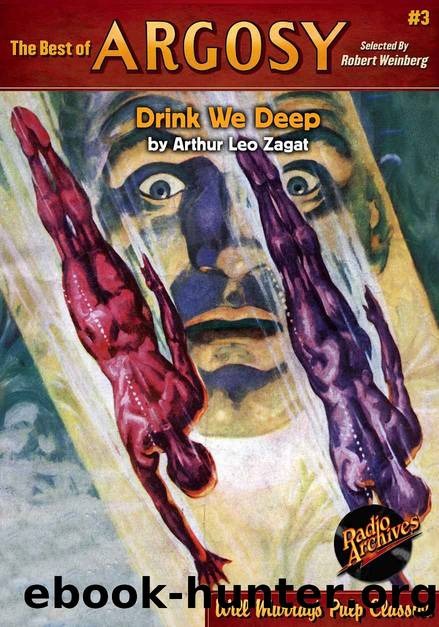 The Best of Argosy #3 - Drink We Deep by Arthur Leo Zagat & RadioArchives.com