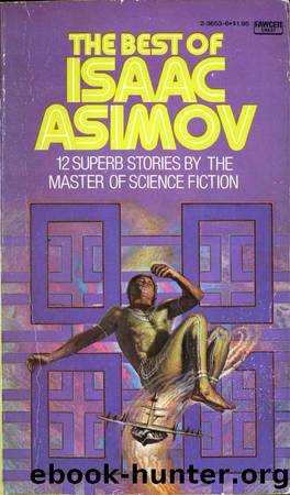 The Best of Isaac Asimov (1973) by Isaac Asimov