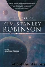 The Best of Kim Stanley Robinson by Robinson Kim Stanley