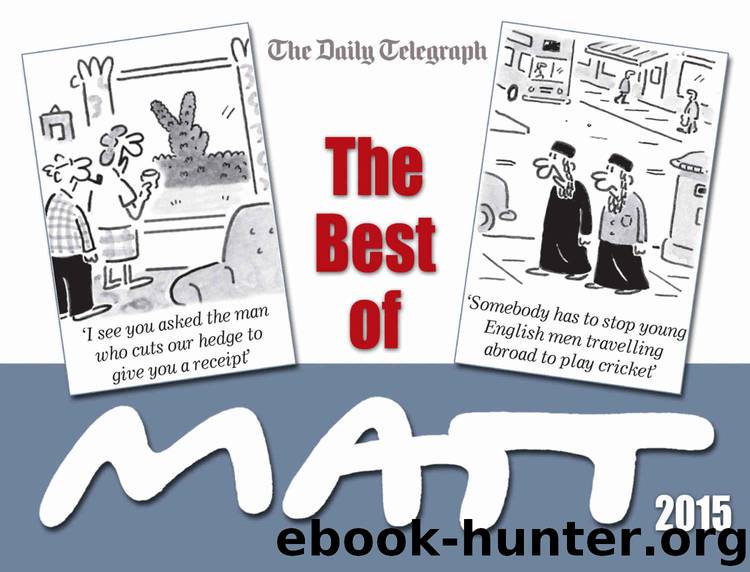 The Best of Matt 2015 by Matt Pritchett