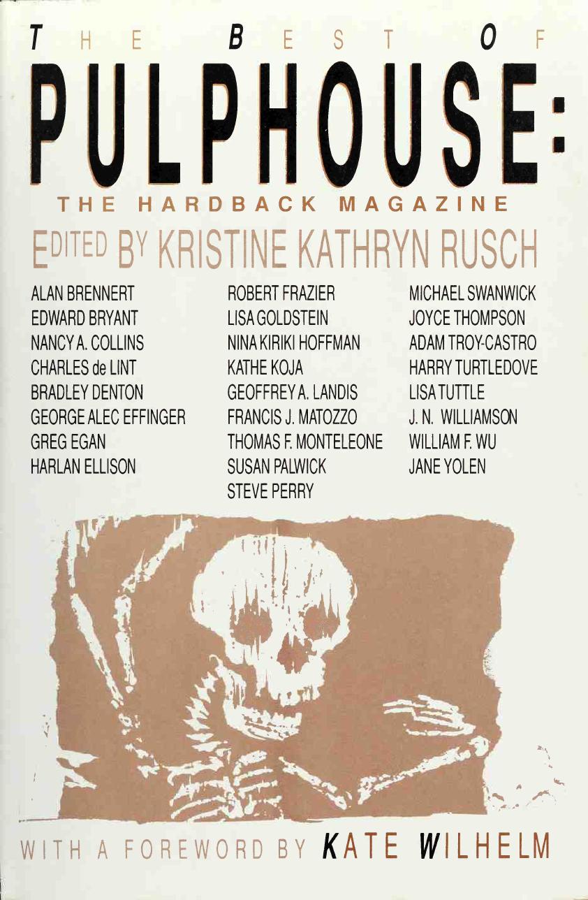 The Best of Pulphouse : the hardback magazine by Rusch Kristine Kathryn