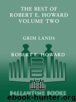 The Best of Robert E. Howard, Volume 2 by Robert E. Howard