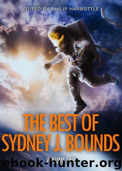The Best of Sydney J Bounds: Volume One by Sydney J Bounds