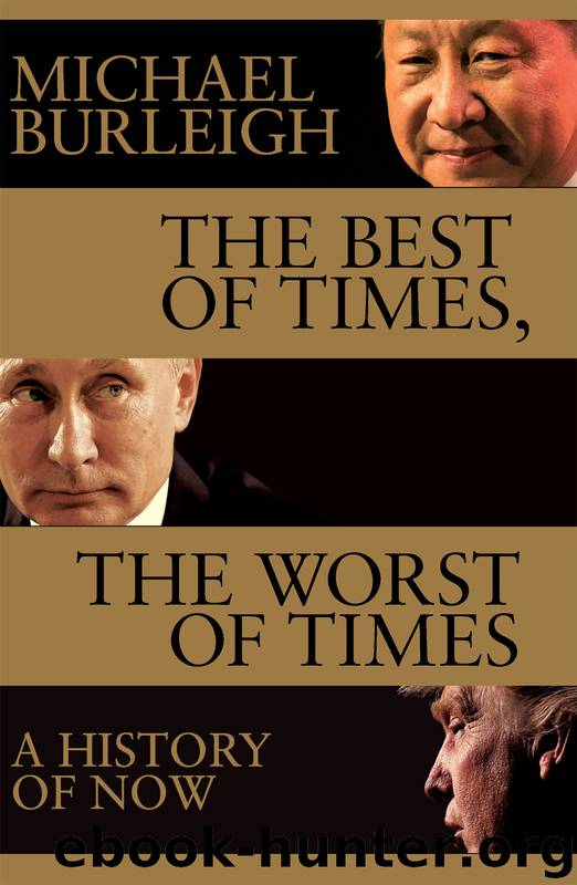 The Best of Times, the Worst of Times by Michael Burleigh