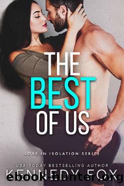 The Best of Us (Love in Isolation Book 2) by Kennedy Fox