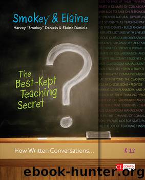 The Best-Kept Teaching Secret by Harvey "Smokey" A. Daniels & Elaine Daniels