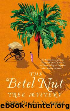 The Betel Nut Tree Mystery (Crown Colony) by Ovidia Yu