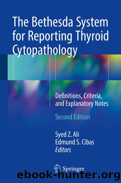 The Bethesda System for Reporting Thyroid Cytopathology by Syed Z. Ali & Edmund S. Cibas