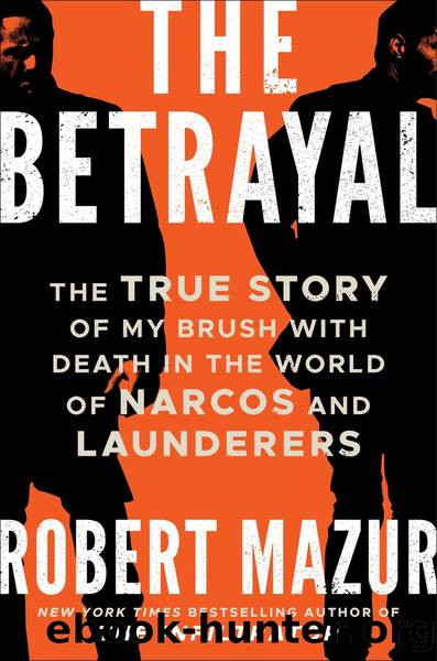 The Betrayal by Robert Mazur