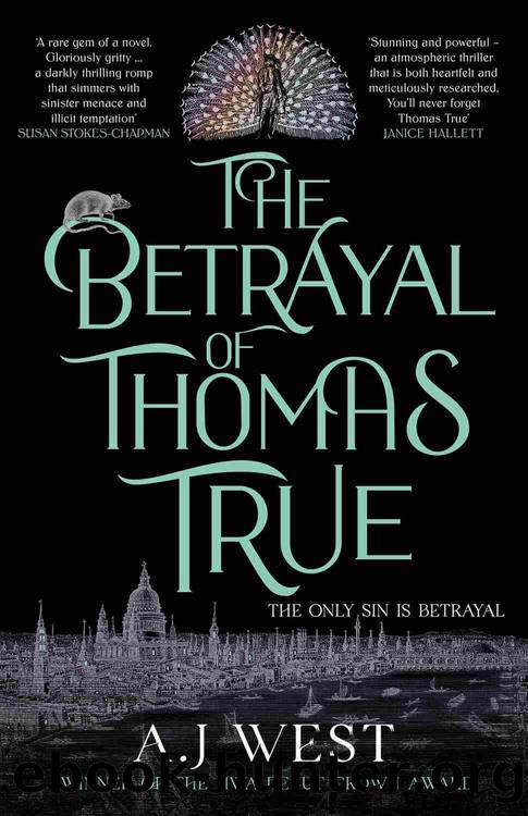 The Betrayal of Thomas True by A. J. West