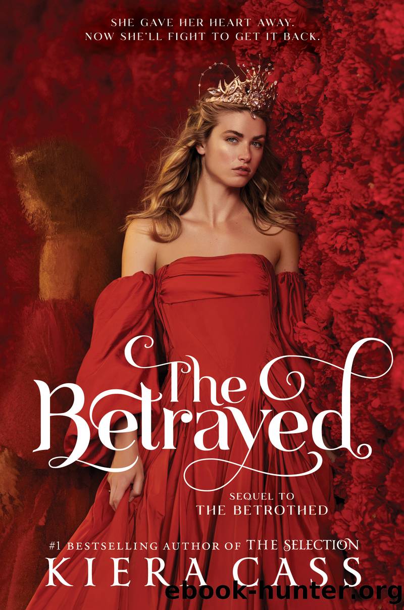 The Betrayed by Kiera Cass