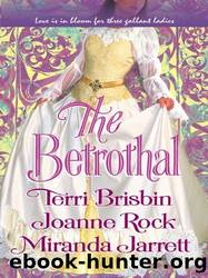 The Betrothal by Terri Brisbin & Joanne Rock & Miranda Jarrett