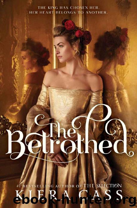 The Betrothed by Kiera Cass