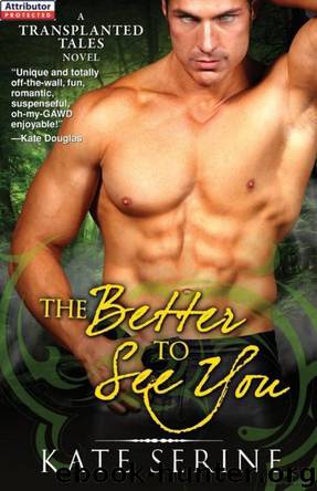 The Better to See You by Kate Serine