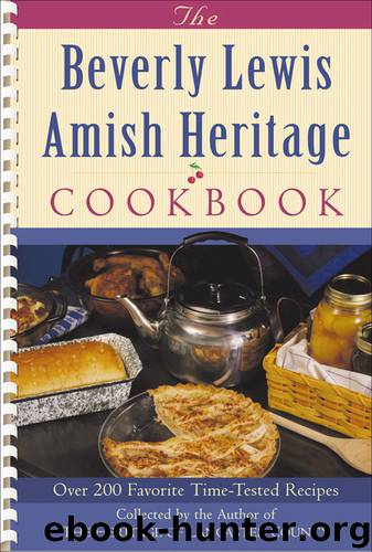 The Beverly Lewis Amish Heritage Cookbook by Beverly Lewis