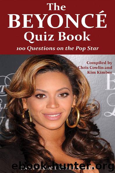 The Beyoncé Quiz Book by Chris Cowlin & Kim Kimber