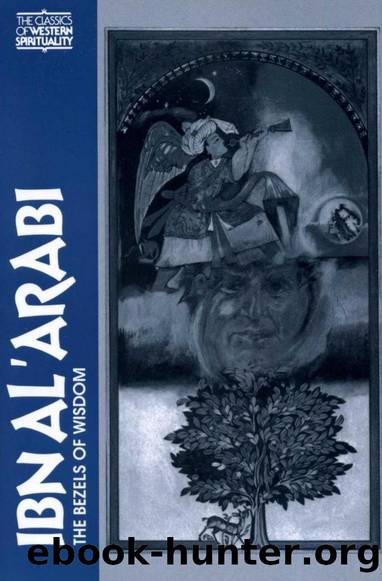 The Bezels of Wisdom by Ibn al-Arabi