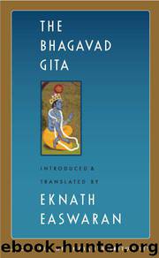 The Bhagavad Gita (Classics of Indian Spirituality) by Eknath Easwaran