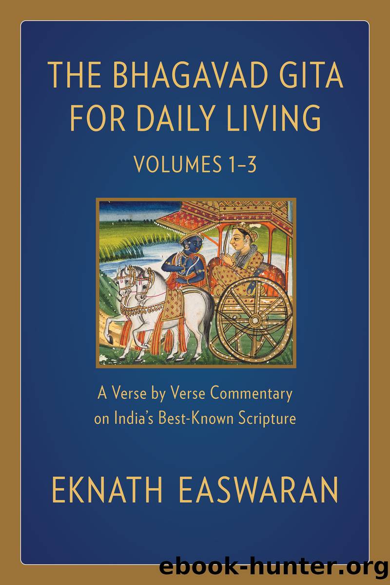The Bhagavad Gita for Daily Living by Eknath Easwaran