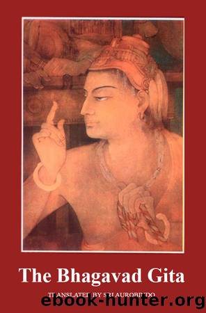 The Bhagavat Gita by Sri Aurobindo