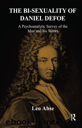 The Bi-Sexuality of Daniel Defoe by Abse Leo;
