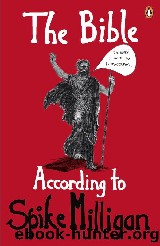 The Bible According to Spike Milligan by Spike Milligan