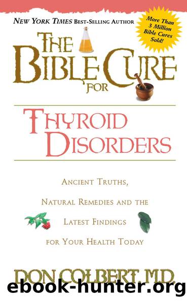 The Bible Cure for Thyroid Disorders by Donald Colbert