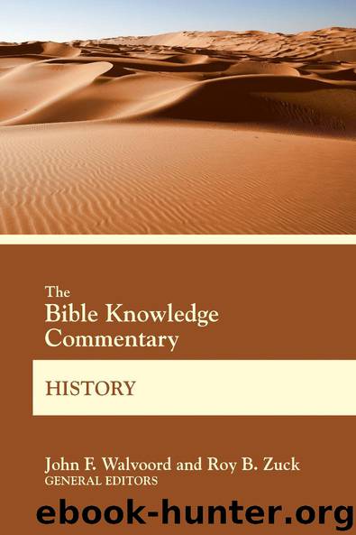 The Bible Knowledge Commentary: History by Unknown