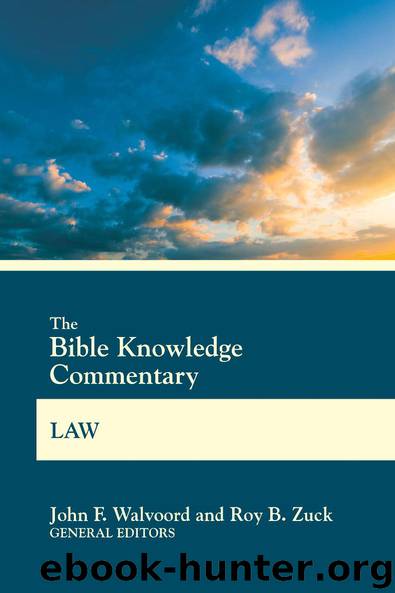 The Bible Knowledge Commentary: Law by Unknown