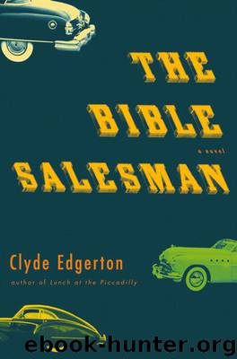 The Bible Salesman by Clyde Edgerton