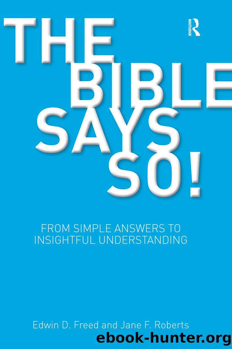 The Bible Says So! by Freed Edwin D.;Roberts Jane F.;