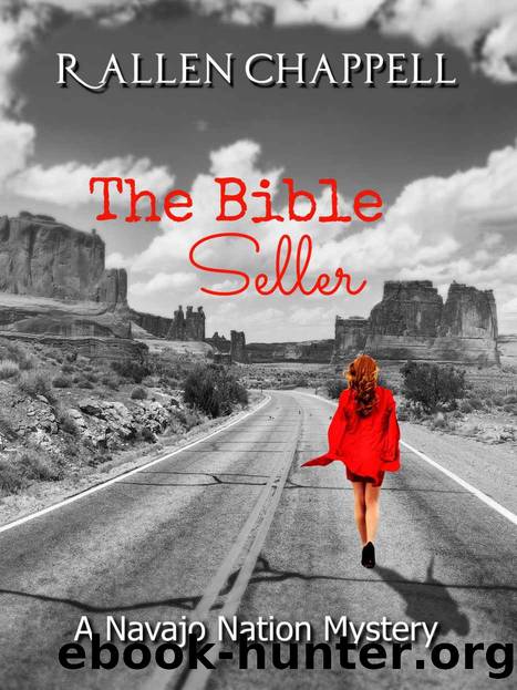 The Bible Seller_A Navajo Nation Mystery by R. Allen Chappell