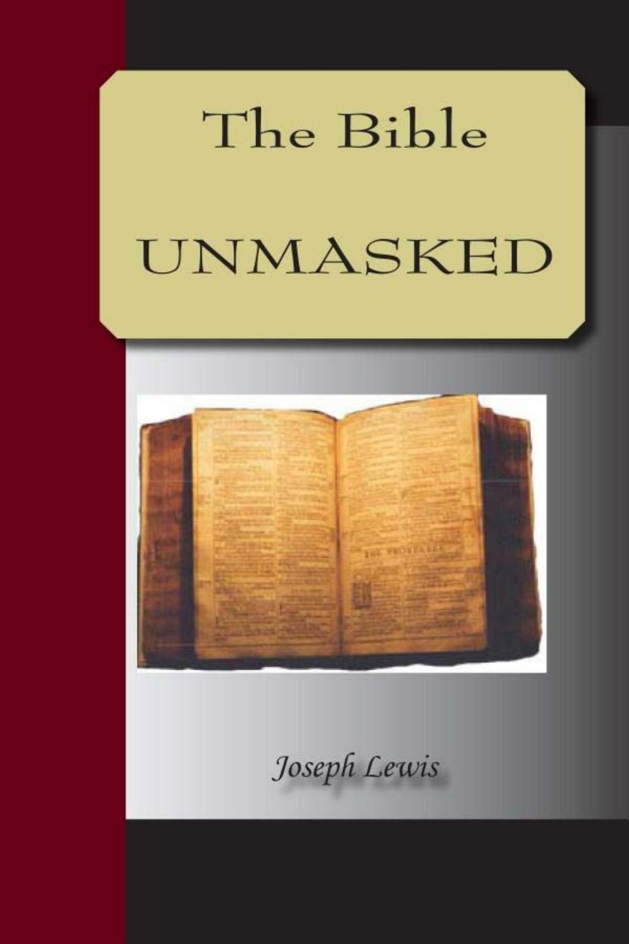 The Bible Unmasked by Joseph Lewis